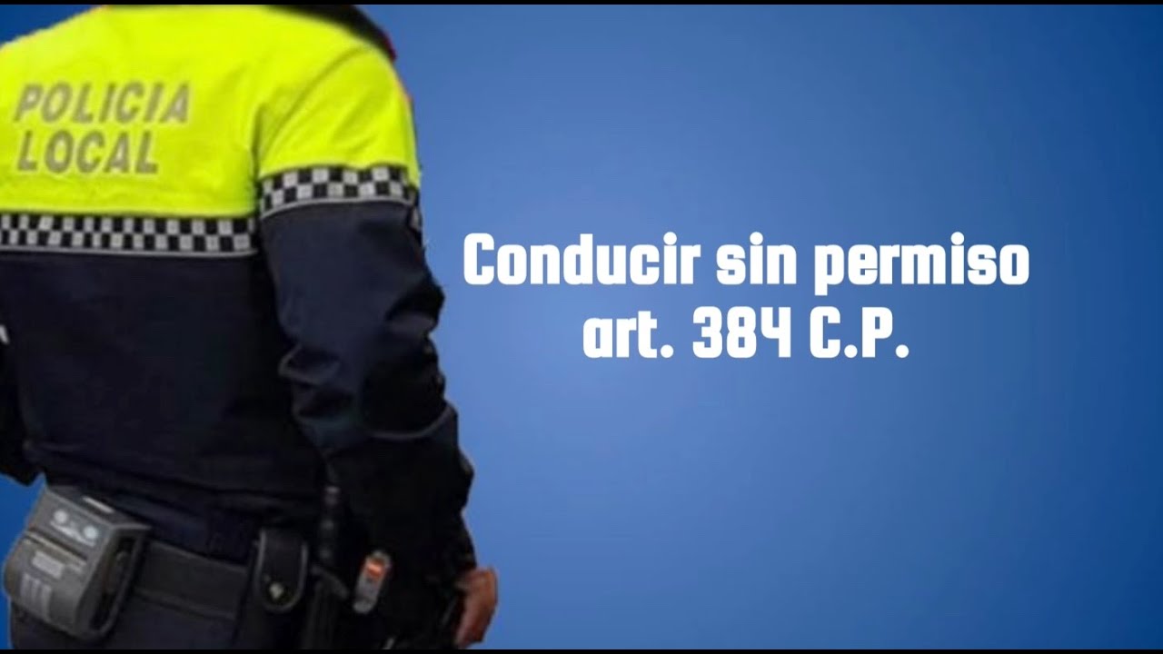 conducir sin permiso codigo penal