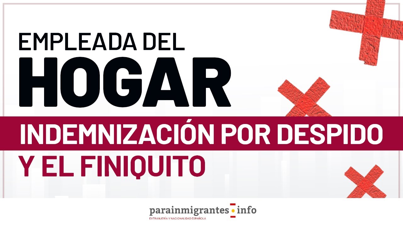 indemnización por despido empleada de hogar