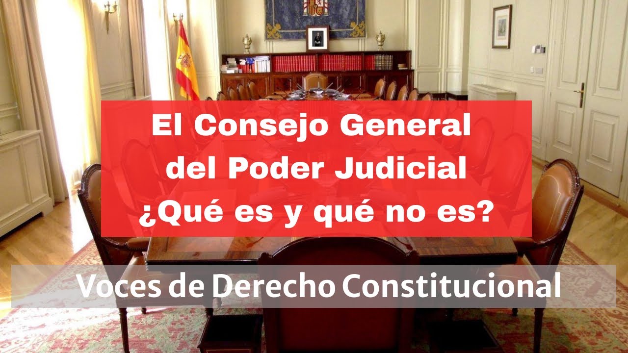 que pasa con el consejo general del poder judicial