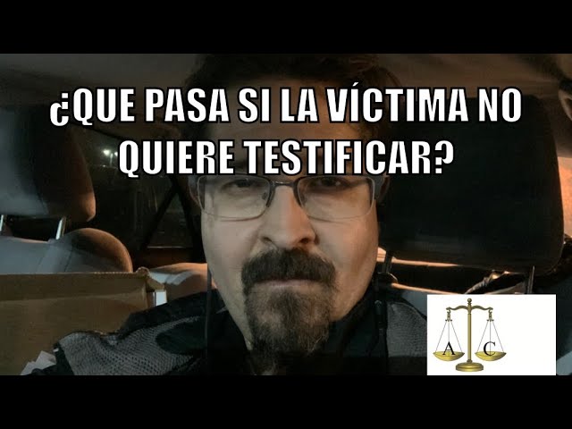qué pasa si la víctima no quiere denunciar