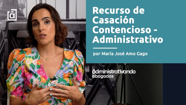 recurso de casacion contencioso administrativo